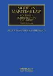 Modern Maritime Law (Volume 1): Jurisdiction and Risks (Maritime and Transport Law Library)