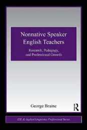 Nonnative Speaker English Teachers (ESL & Applied Linguistics Professional Series)