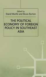The Political Economy of Foreign Policy in Southeast Asia (International Political Economy Series)