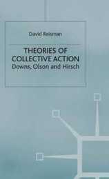 Theories of Collective Action: Downs Olson and Hirsch