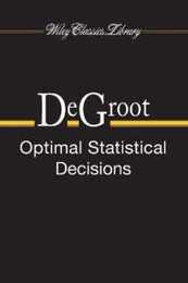 Optimal Statistical Decisions (Wiley Classics Library)
