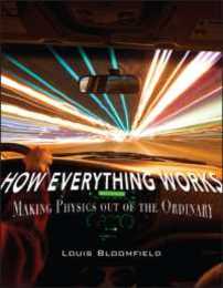 How Everything Works: Making Physics Out of the Ordinary