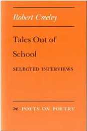 Tales Out of School: Selected Interviews (Poets On Poetry)
