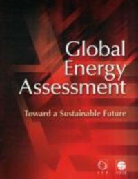 Global Energy Assessment: Toward a Sustainable Future