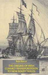 The Origins of Irish Convict Transportation to New South Wales: Mixture of Breeds