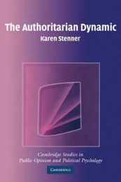 The Authoritarian Dynamic (Cambridge Studies in Public Opinion and Political Psychology)