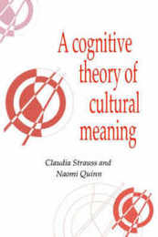 Cognitive Theory Cultural Meaning (Publications of the Society for Psychological Anthropology Series Number 9)