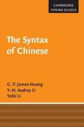 The Syntax of Chinese (Cambridge Syntax Guides)