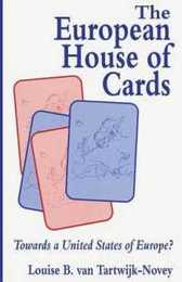 The European House of Cards: Towards a United States of Europe?