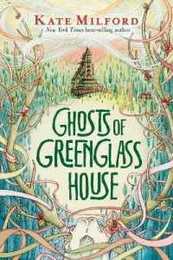 Ghosts of Greenglass House: A Greenglass House Story