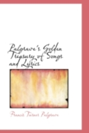 Palgrave's Golden Treasury of Songs and Lyrics
