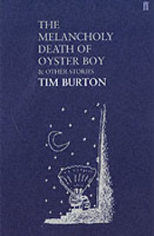 The Melancholy Death of Oyster Boy