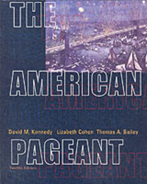 The American Pageant: A History of the Republic