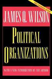 Political Organizations (Princeton Studies in American Politics)