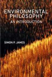 Environmental Philosophy: An Introduction