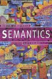 Semantics (Palgrave Modern Linguistics)