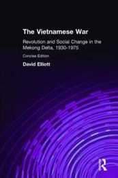 The Vietnamese War: Revolution and Social Change in the Mekong Delta 1930-1975 (Pacific Basin Institute Book)