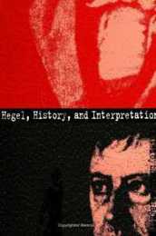 Hegel History and Interpretation (Suny Series in (Suny Series in Hegelian Studies)