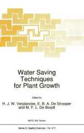 Water Saving Techniques for Plant Growth (NATO Science Series: Series E: Applied Sciences)