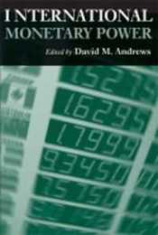 International Monetary Power (Cornell Studies in Money)