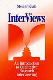 InterViews: An Introduction to Qualitative Research Interviewing