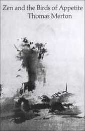 Zen and the Birds of Appetite. (New Directions Paperbook)