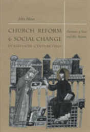 Church Reform and Social Change in Eleventh-Century Italy: Dominic of Sora and His Patrons (Middle Ages Series)
