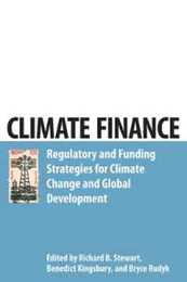 Climate Finance: Regulatory and Funding Strategies for Climate Change and Global Development