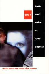 Gaze and Voice As Love Objects (Sic (Durham N.C.) 1.)