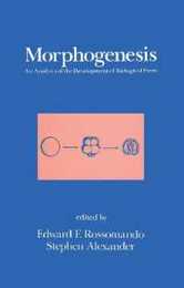Morphogenesis: An Analysis of the Development of Biological Form: An Analysis of the Development of Biological Form