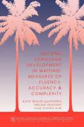 Second Language Development in Writing: Measures of Fluency Accuracy & Complexity (Technical Report)