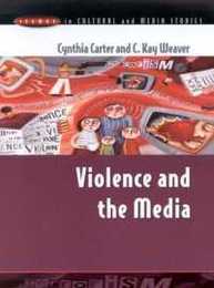 Violence and the media (Issues in Cultural and Media Studies)