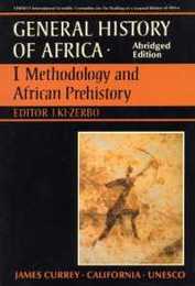 General History of Africa volume 1 [pbk abridged]: Methodology and African Prehistory (Unesco General History of Africa)