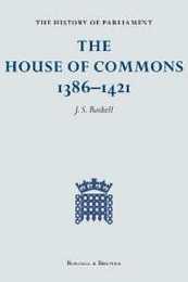 The History of Parliament: House of Commons 1386-1421 (History of Parliament S.)