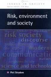 Risk Environment and Society: Ongoing Debates Current Issues and Future Prospects (Issues in Society)