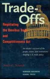 Trade-Offs: Negotiating the Omnibus Trade and Competitiveness Act