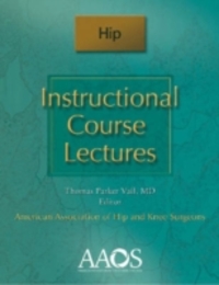Instructional Course Lectures Hip (Instructional Lecture Series)