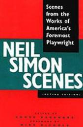 Neil Simon Scenes: Scenes from the Works of America's Foremost Playwright
