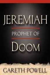 Jeremiah: Prophet of Doom