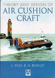 Theory and Design of Air Cushion Craft