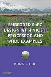 Embedded SoPC Design with Nios II Processor and VHDL Examples