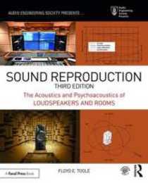 Sound Reproduction (Audio Engineering Society Presents)
