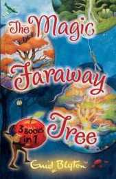 The Magic Faraway Tree Collection: 3 Books in 1
