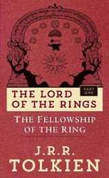 The Fellowship of the Ring: The Lord of the Rings: Part One