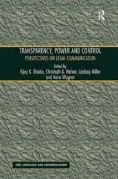 Transparency Power and Control: Perspectives on Legal Communication (Law Language and Communication)