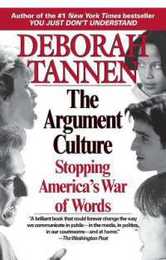 The Argument Culture: Stopping America's War of Words