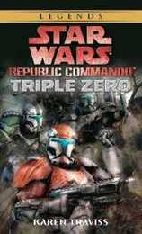 Triple Zero: Star Wars Legends (Republic Commando) (Star Wars: Republic Commando - Legends)