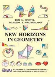 New Horizons in Geometry (Dolciani Mathematical Expositions 47)