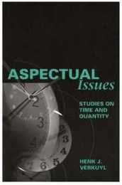 Aspectual Issues: Studies on Time and Quantity (Center for the Study of Language and Information Publication Lecture Notes)