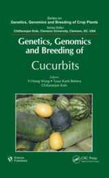 Genetics Genomics and Breeding of Cucurbits (Genetics Genomics and Breeding of Crop Plants)